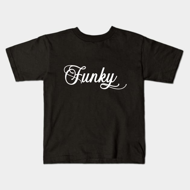 Funky Kids T-Shirt by Rayrock76